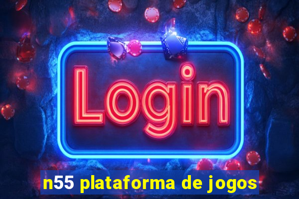 n55 plataforma de jogos