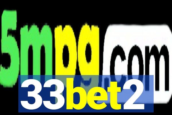 33bet2