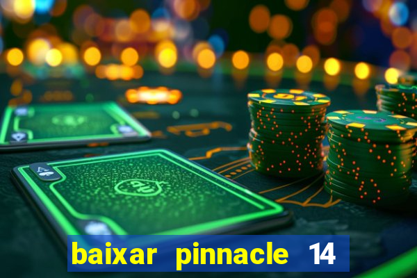 baixar pinnacle 14 via torrent