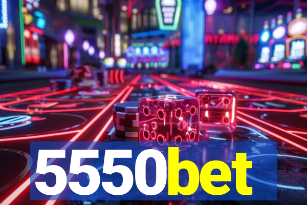 5550bet