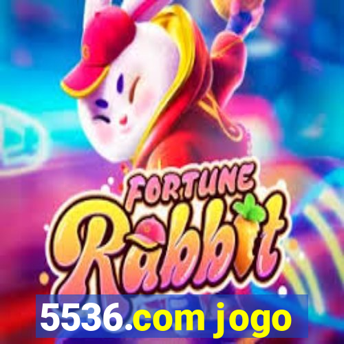 5536.com jogo