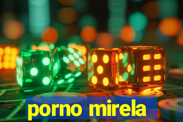 porno mirela