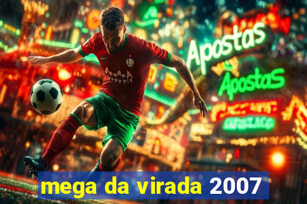 mega da virada 2007