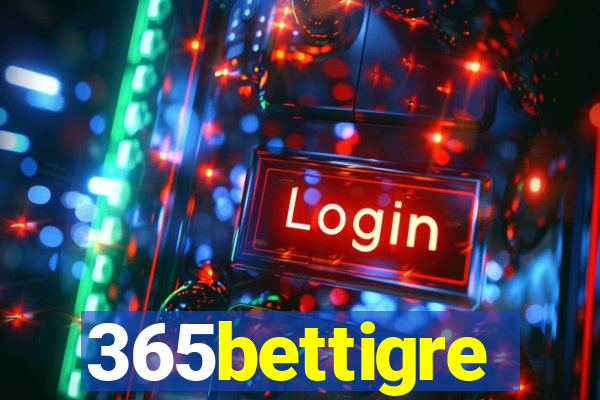 365bettigre