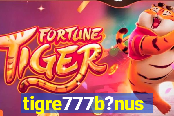 tigre777b?nus