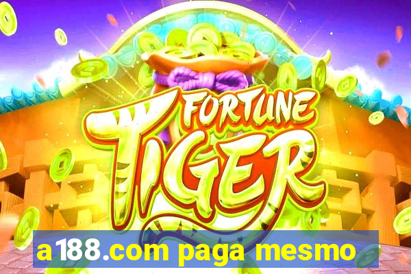 a188.com paga mesmo