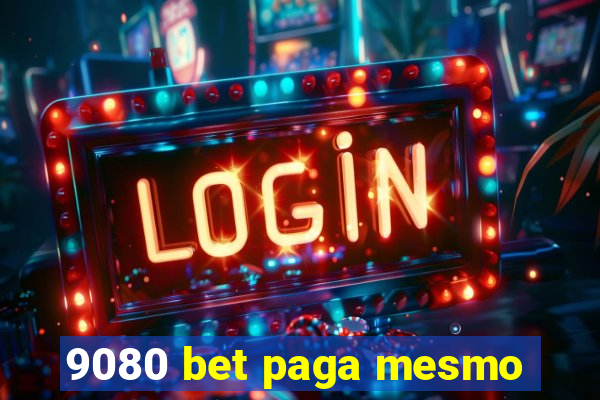 9080 bet paga mesmo