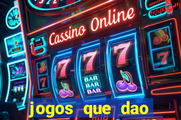 jogos que dao dinheiro sem deposito