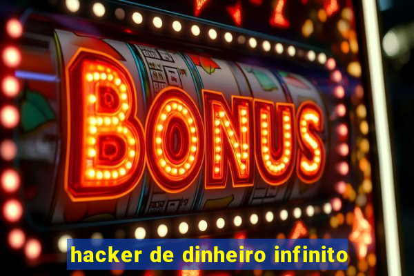 hacker de dinheiro infinito