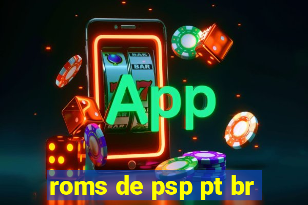 roms de psp pt br