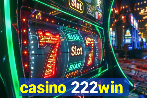 casino 222win