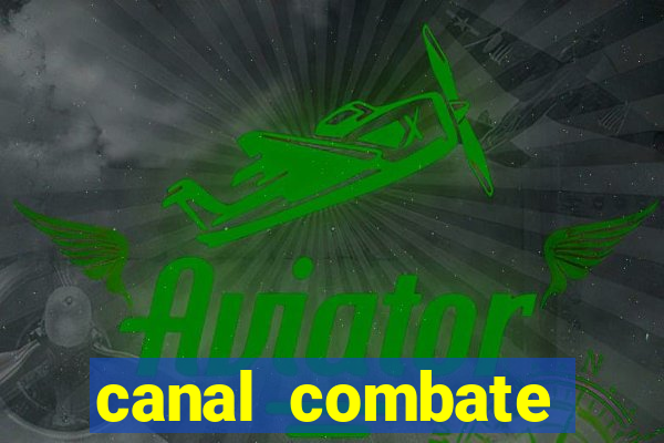 canal combate online multicanais