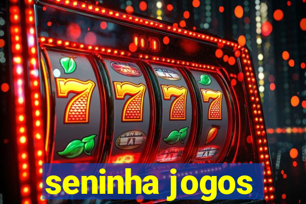 seninha jogos