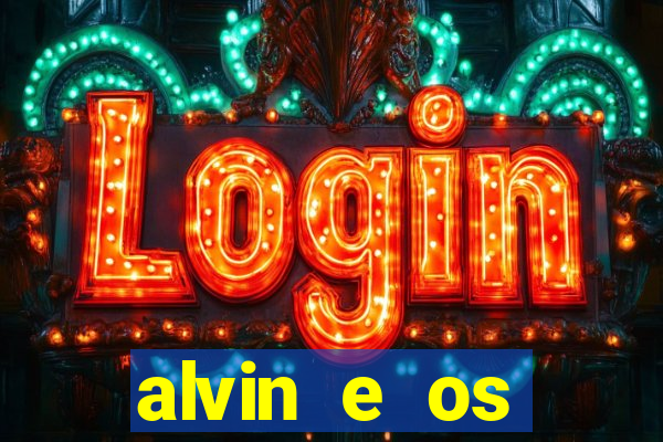 alvin e os esquilos 3 rede canais