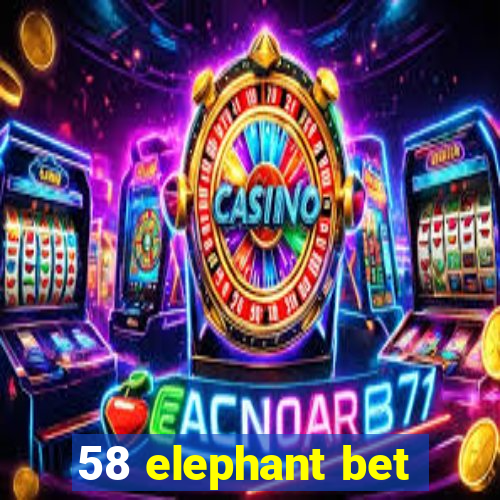 58 elephant bet