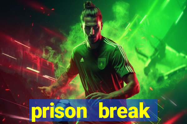 prison break assistir online