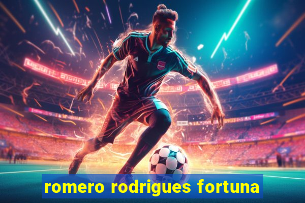 romero rodrigues fortuna