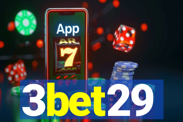 3bet29