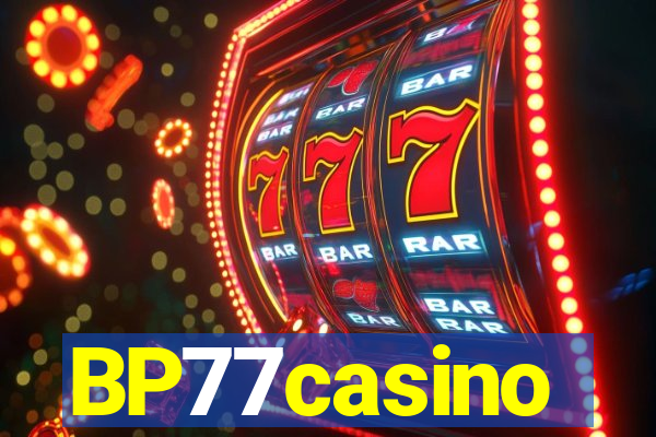 BP77casino