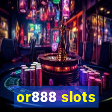 or888 slots