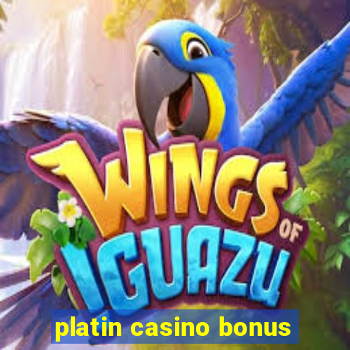 platin casino bonus