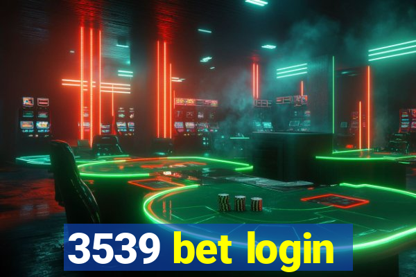 3539 bet login