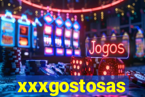 xxxgostosas