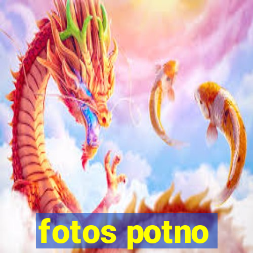 fotos potno