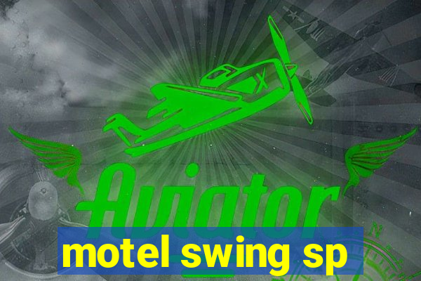 motel swing sp