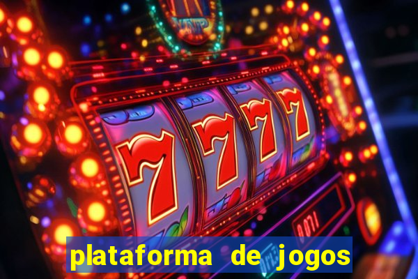 plataforma de jogos para ganhar dinheiro de verdade