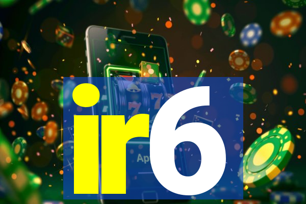 ir6