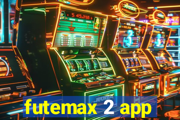 futemax 2 app