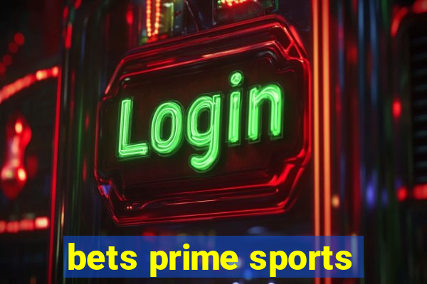 bets prime sports