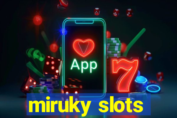 miruky slots