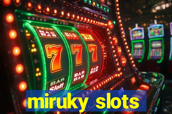 miruky slots