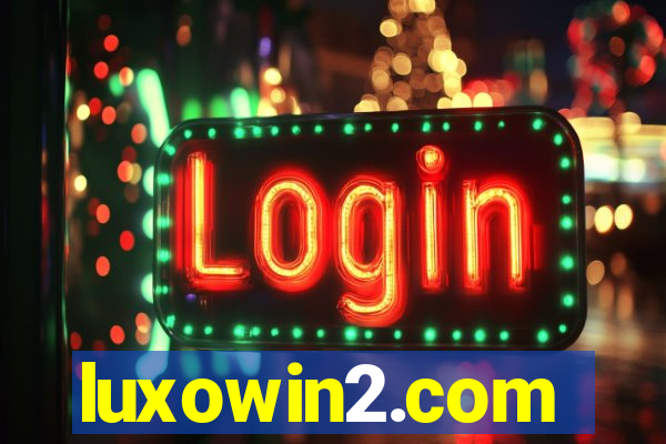 luxowin2.com