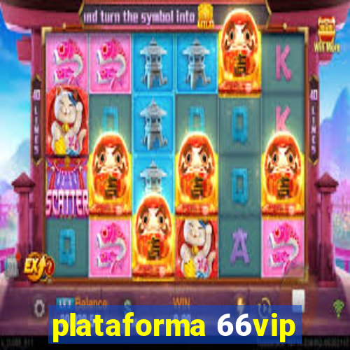 plataforma 66vip