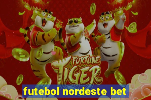 futebol nordeste bet