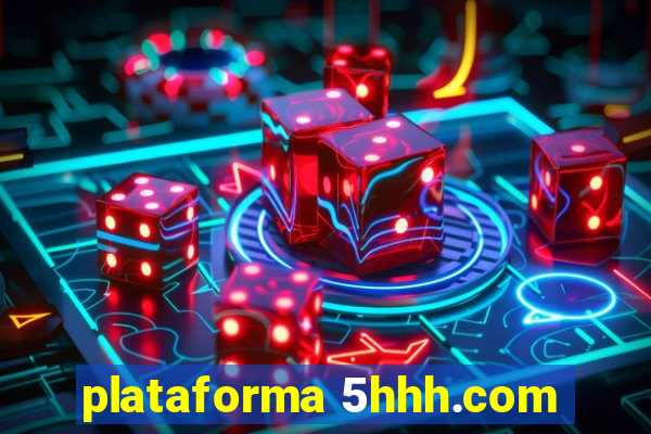 plataforma 5hhh.com