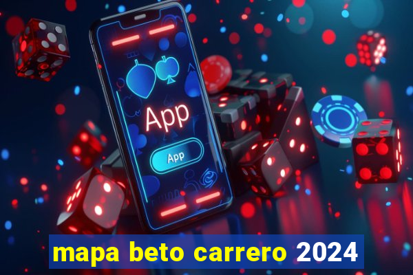 mapa beto carrero 2024