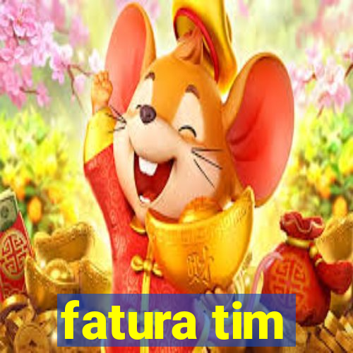 fatura tim