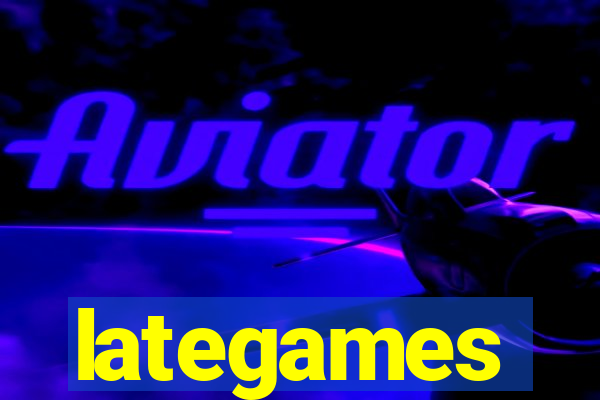 lategames