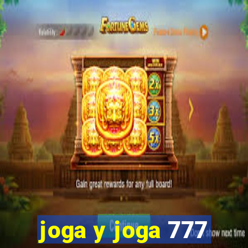 joga y joga 777