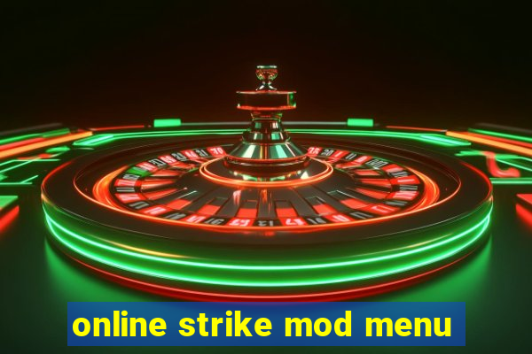 online strike mod menu