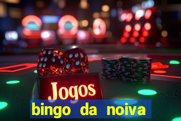 bingo da noiva para imprimir