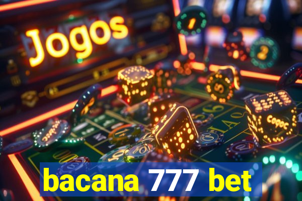 bacana 777 bet