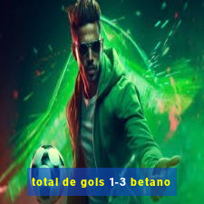 total de gols 1-3 betano