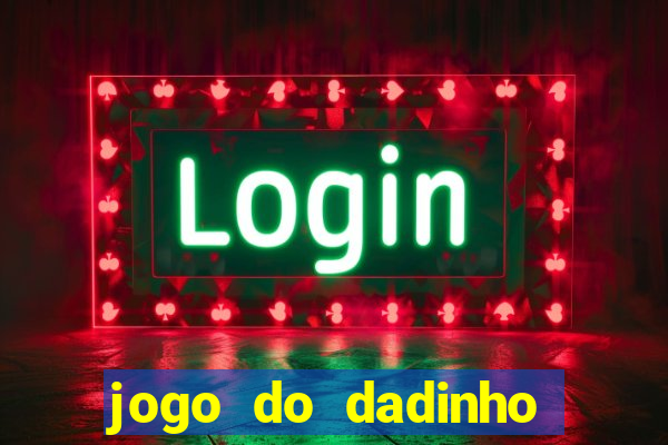 jogo do dadinho que ganha dinheiro