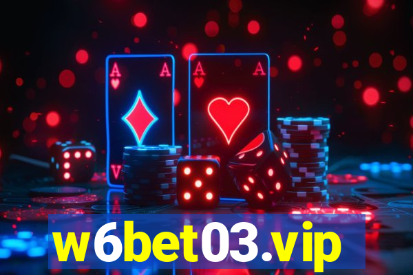 w6bet03.vip