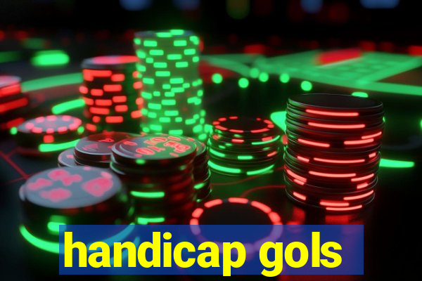 handicap gols